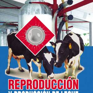 Reproducción y producción de leche