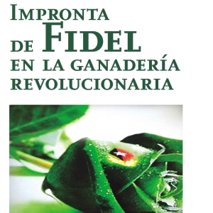 Impronta de Fidel en la ganadería revolucionaria